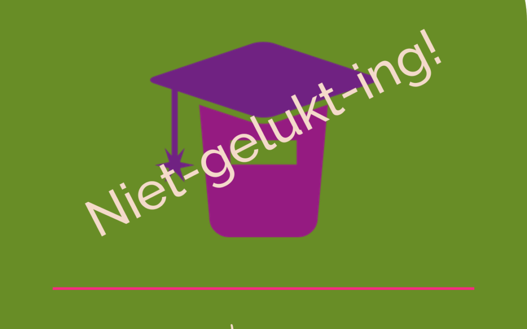 Niet gelukt is niet hetzelfde als mislukt